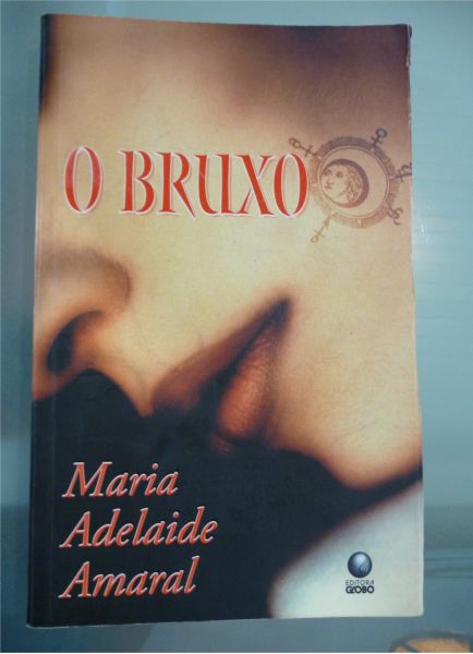 O bruxo (Maria Adelaide Amaral)